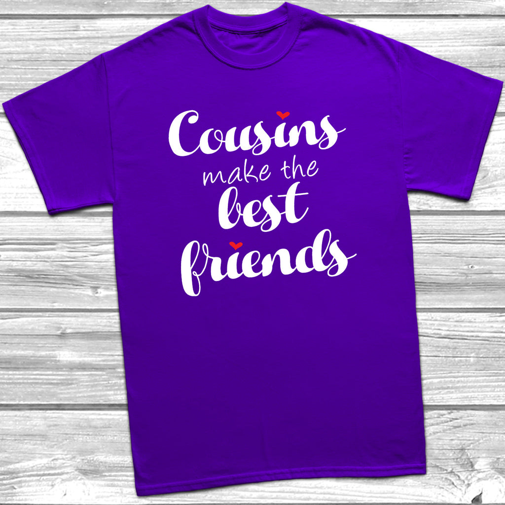 Get trendy with Cousins Make The Best Friends T-Shirt -  available at DizzyKitten. Grab yours for £9.45 today!