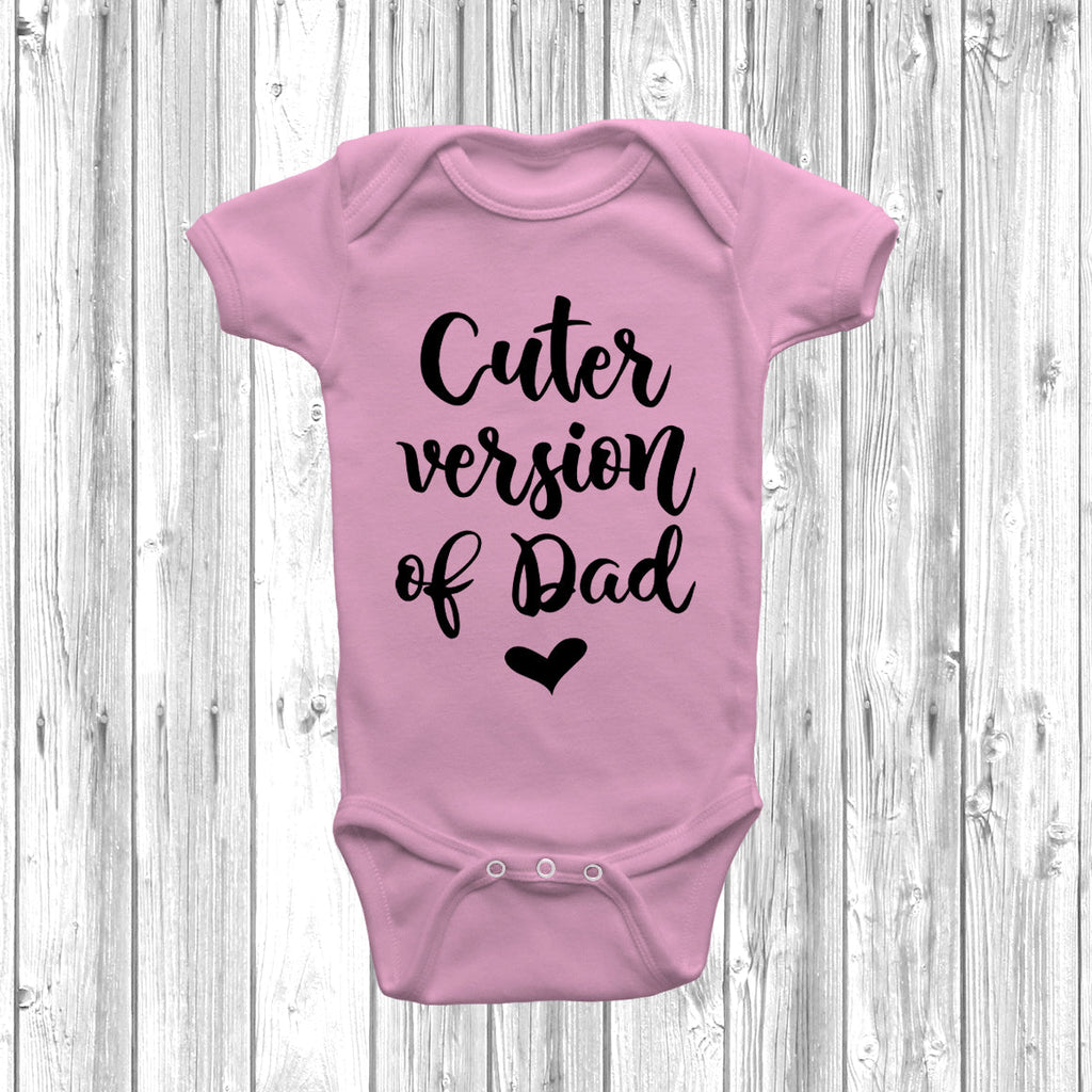 Get trendy with Cuter Version Of Dad Baby Grow - Baby Grow available at DizzyKitten. Grab yours for £7.49 today!