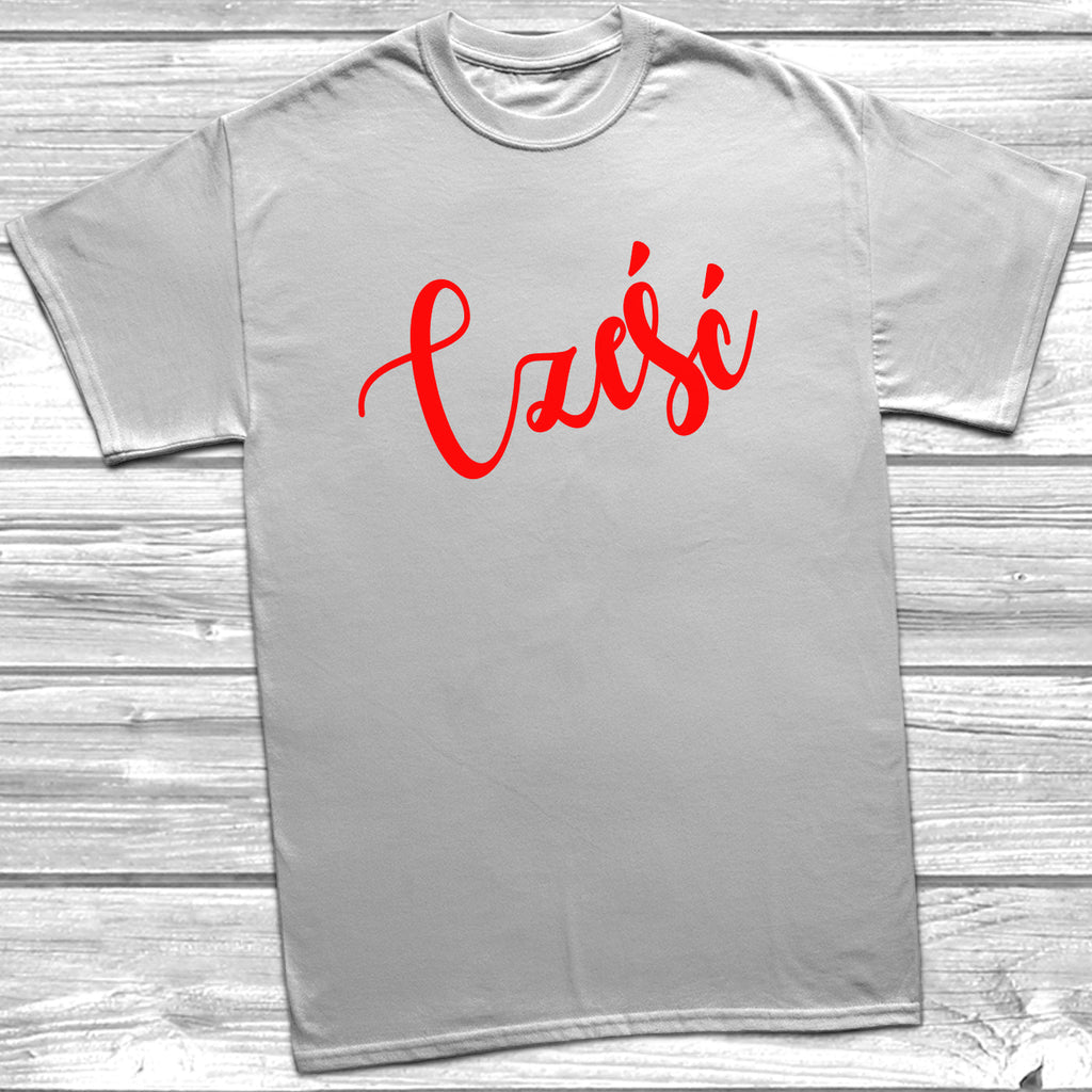 Get trendy with Cześć T-Shirt - T-Shirt available at DizzyKitten. Grab yours for £9.49 today!