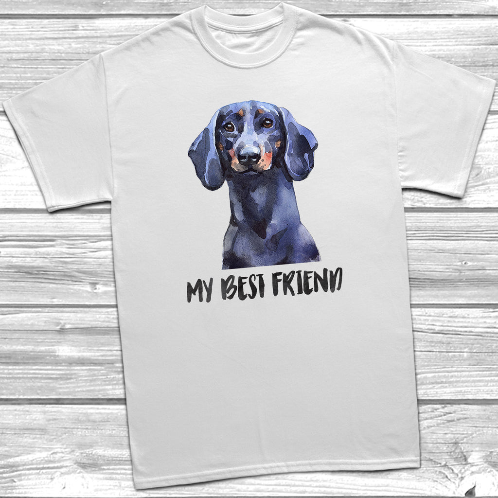 Get trendy with My Best Friend Dachshund T-Shirt - T-Shirt available at DizzyKitten. Grab yours for £11.95 today!