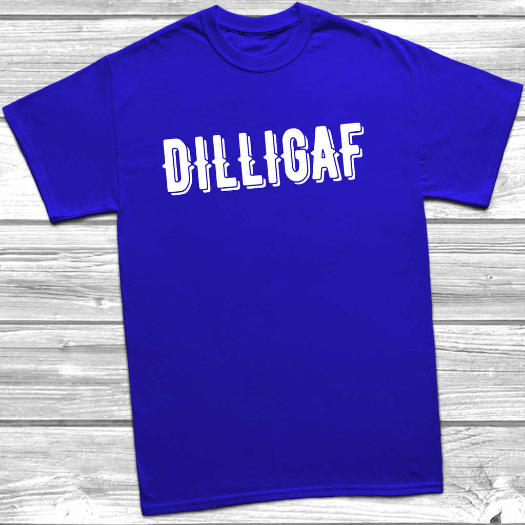 Get trendy with Dilligaf T-Shirt - T-Shirt available at DizzyKitten. Grab yours for £10.45 today!