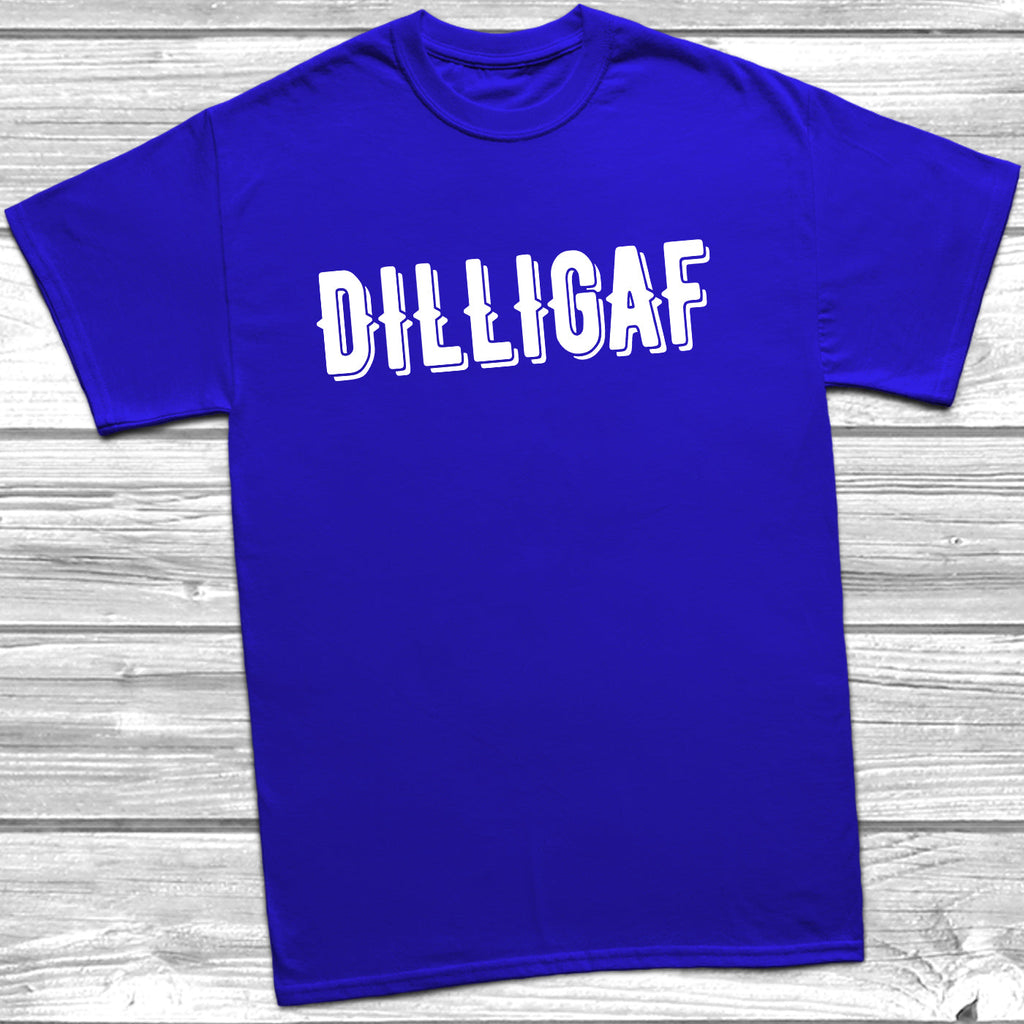 Get trendy with Dilligaf T-Shirt - T-Shirt available at DizzyKitten. Grab yours for £9.95 today!
