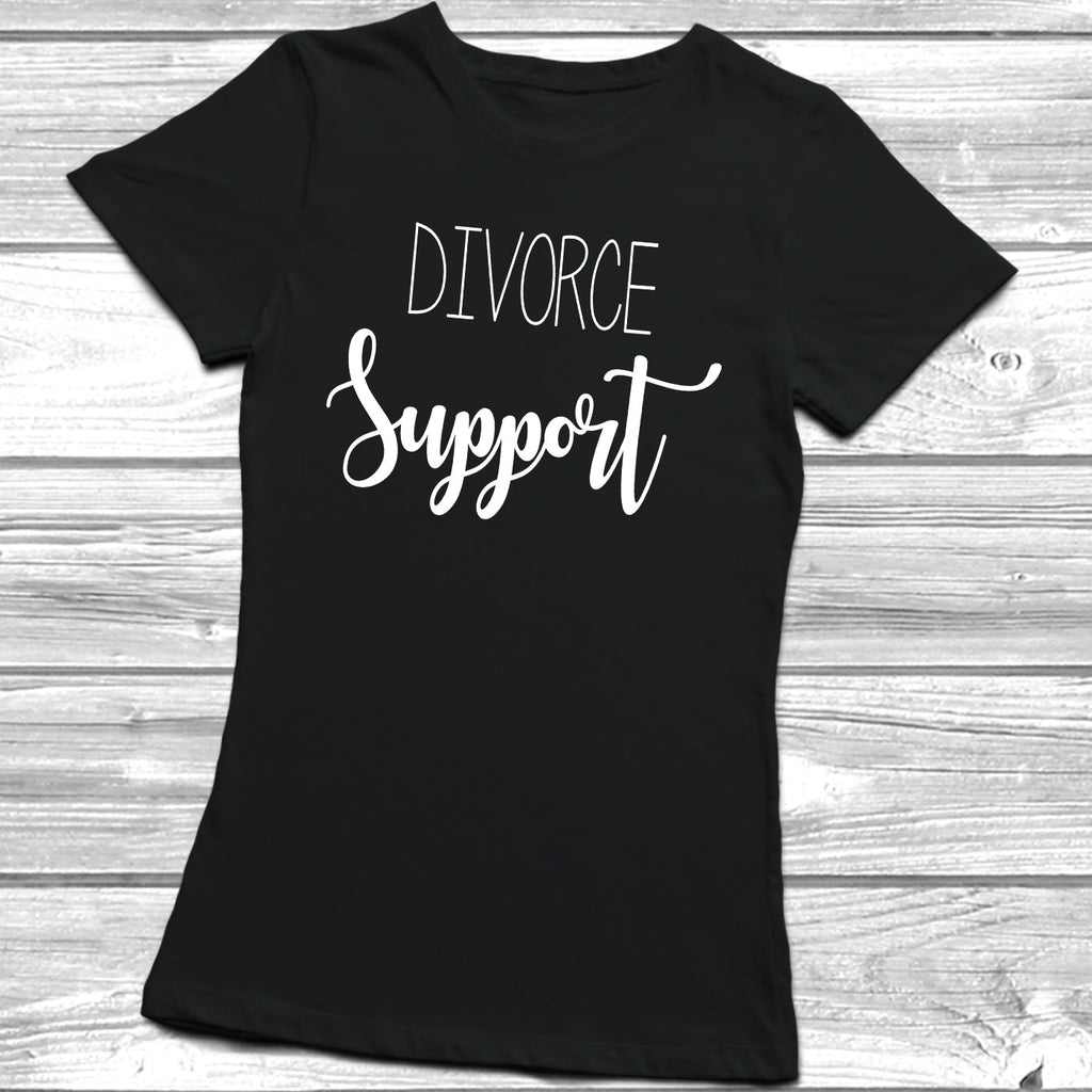 Get trendy with Divorce Support T-Shirt -  available at DizzyKitten. Grab yours for £9.49 today!