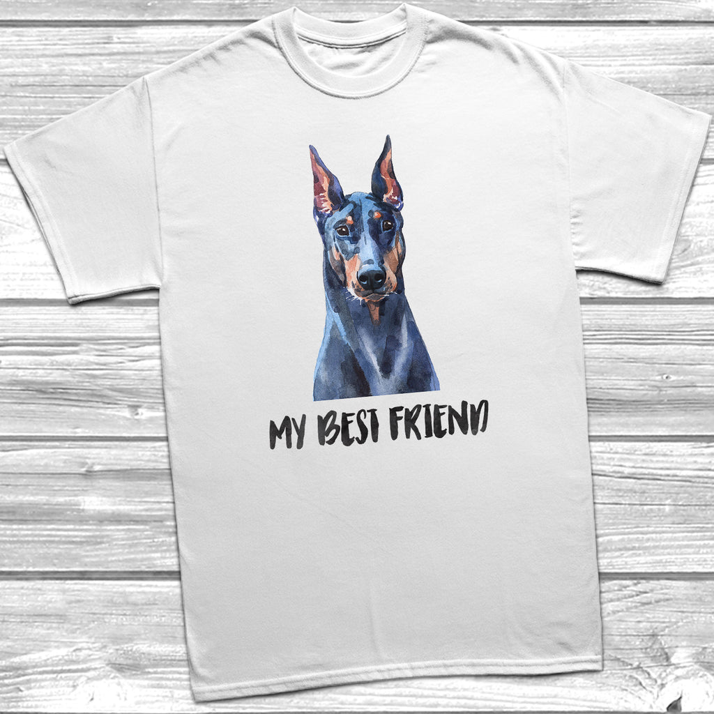 Get trendy with My Best Friend Doberman Pinscher T-Shirt - T-Shirt available at DizzyKitten. Grab yours for £11.95 today!