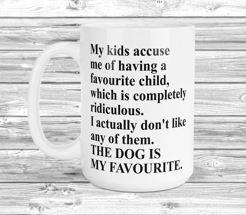 Get trendy with Dog Is My Favourite Child 11oz / 15oz Mug - Mug available at DizzyKitten. Grab yours for £3.99 today!