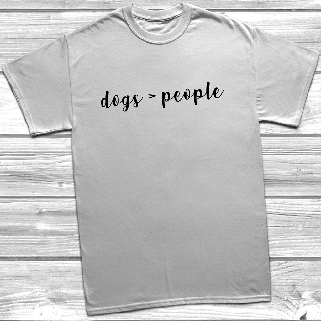 Get trendy with Dogs > People T-Shirt -  available at DizzyKitten. Grab yours for £9.95 today!