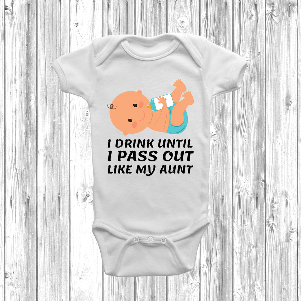 Get trendy with I Drink Until I Pass Out Like My Aunt Baby Grow -  available at DizzyKitten. Grab yours for £9.49 today!