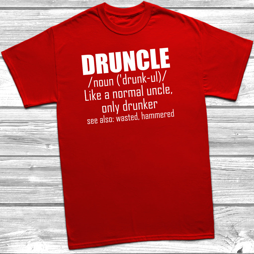 Get trendy with Druncle Noun T-Shirt - T-Shirt available at DizzyKitten. Grab yours for £10.45 today!