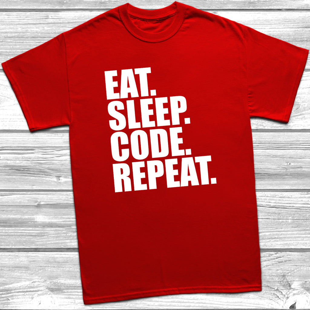 Get trendy with Eat Sleep Code Repeat T-Shirt - T-Shirt available at DizzyKitten. Grab yours for £9.49 today!