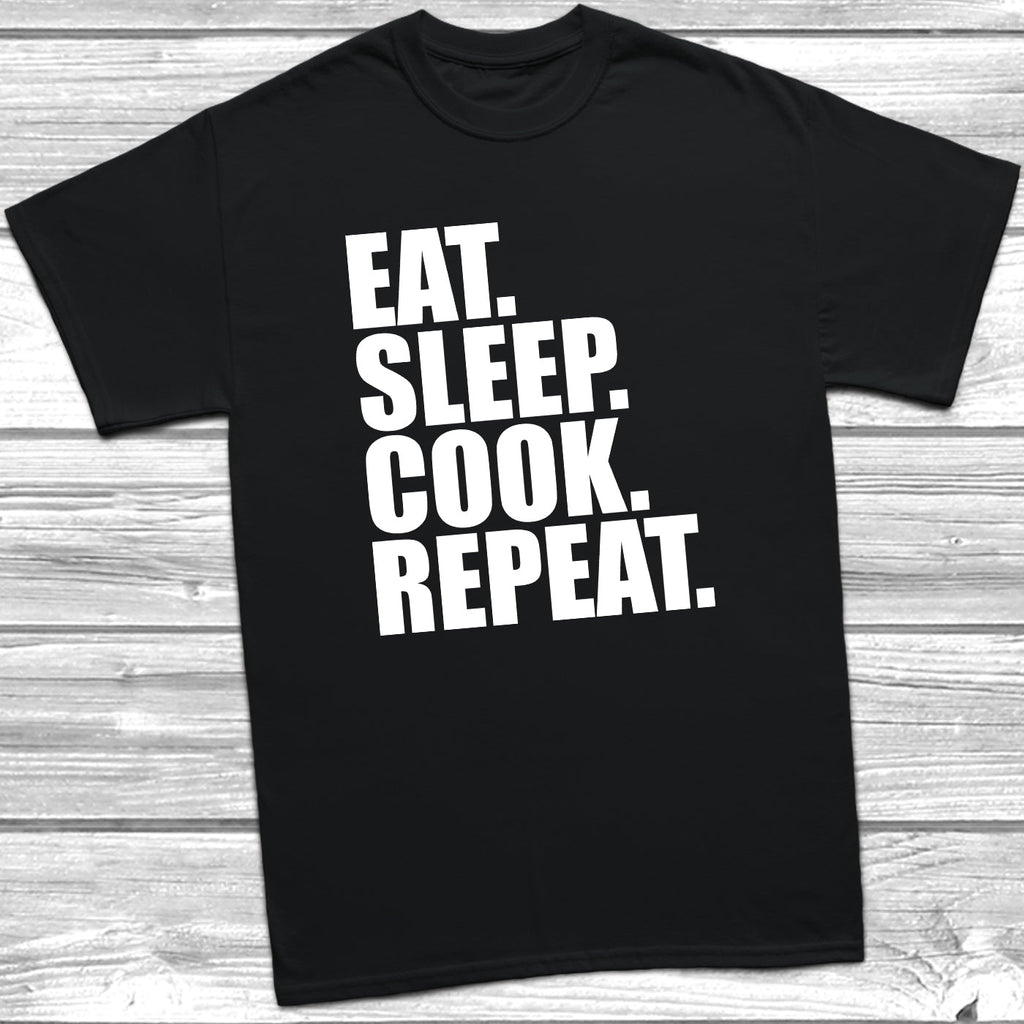 Get trendy with Eat Sleep Cook Repeat T-Shirt - T-Shirt available at DizzyKitten. Grab yours for £8.99 today!