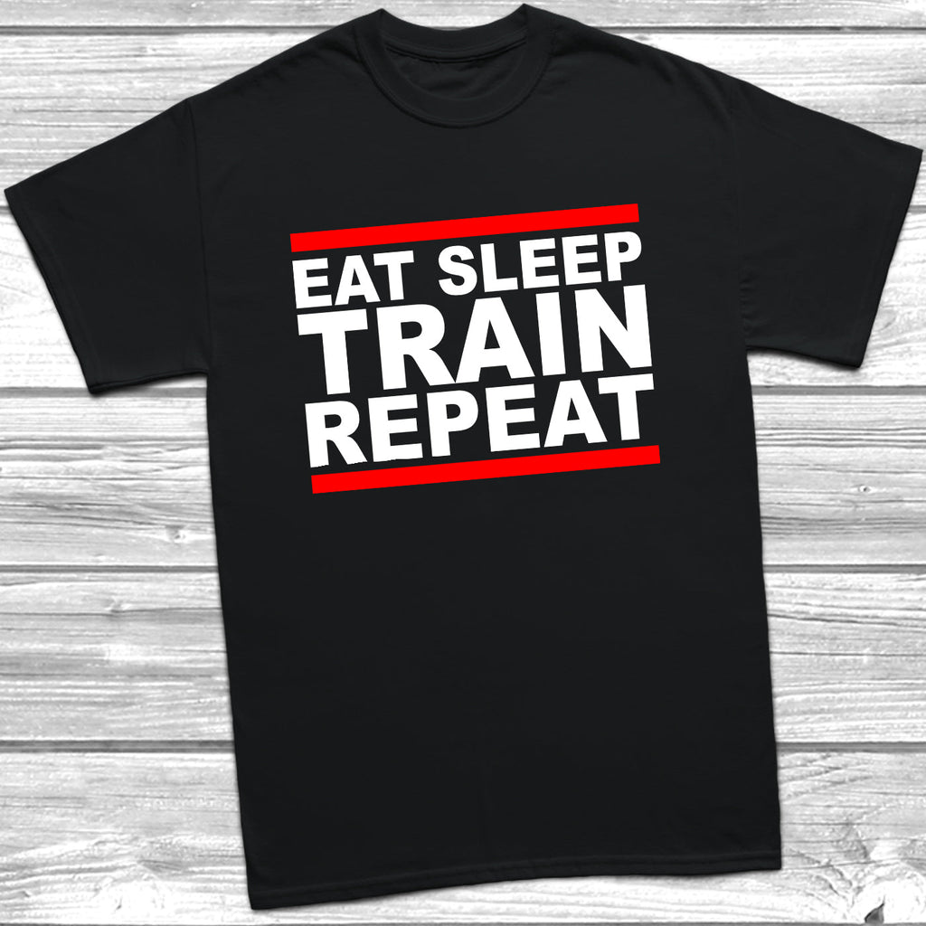 Get trendy with Eat Sleep Train Repeat T-Shirt - T-Shirt available at DizzyKitten. Grab yours for £9.99 today!