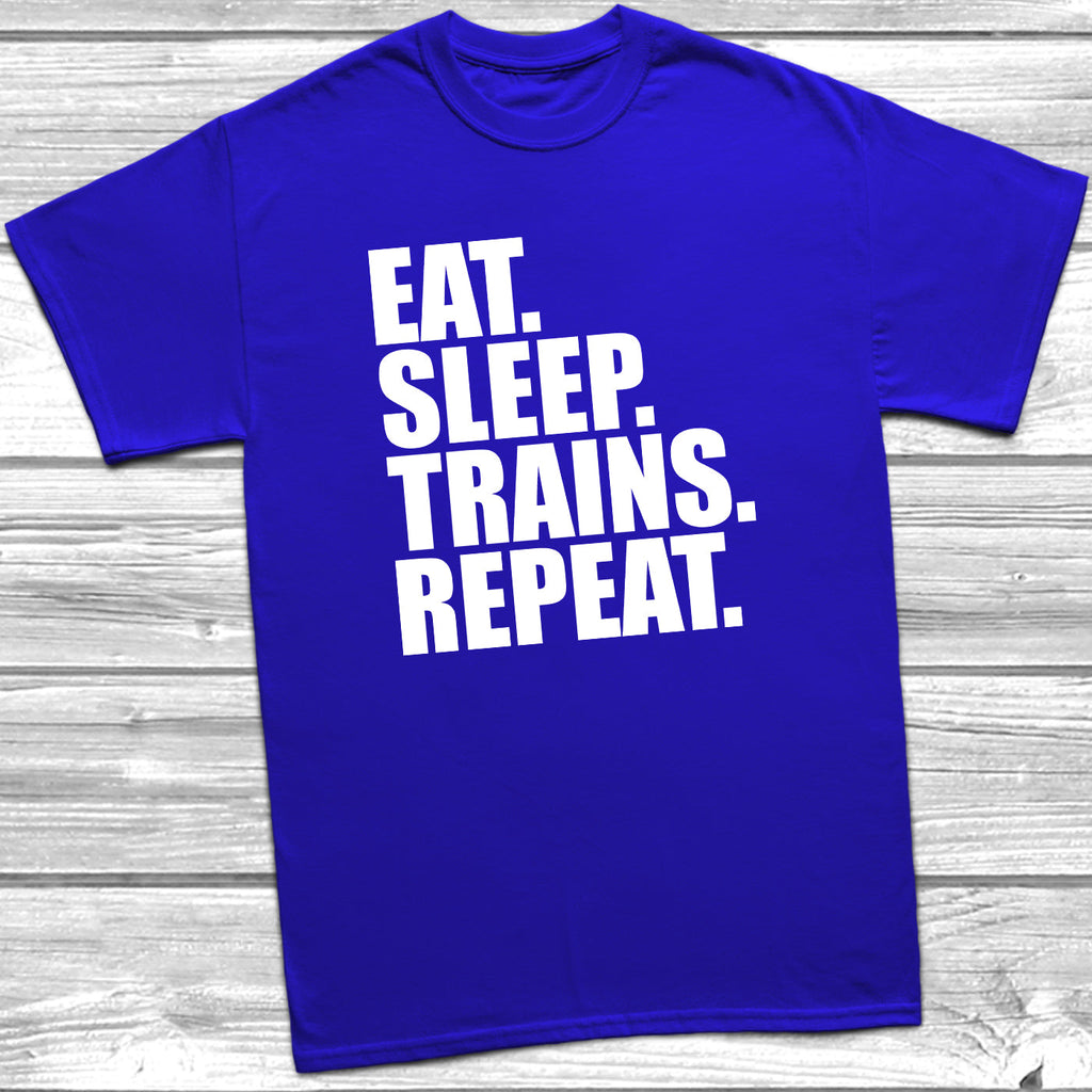 Get trendy with Eat Sleep Trains Repeat T-Shirt - T-Shirt available at DizzyKitten. Grab yours for £8.99 today!