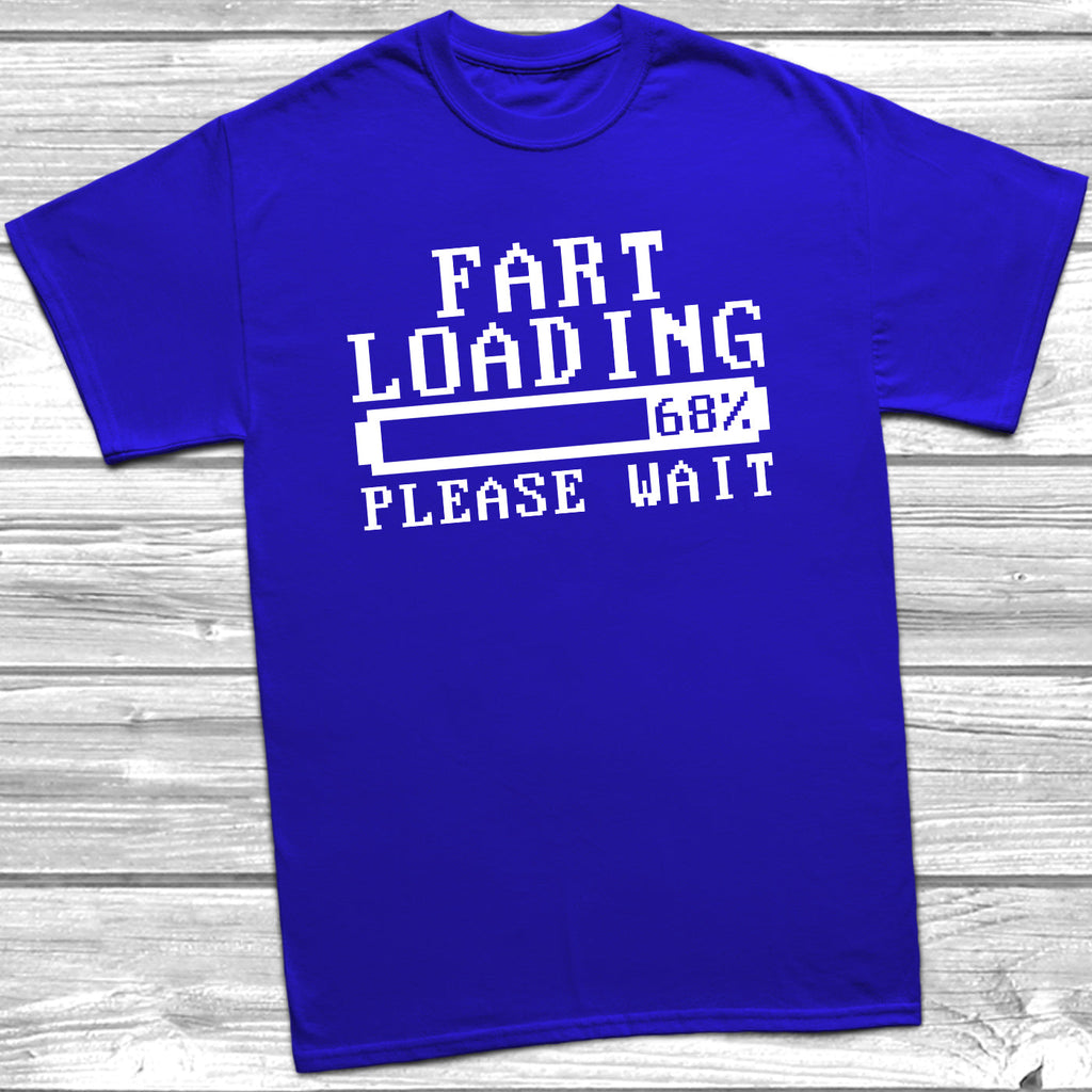 Get trendy with Fart Loading T-Shirt - T-Shirt available at DizzyKitten. Grab yours for £9.49 today!