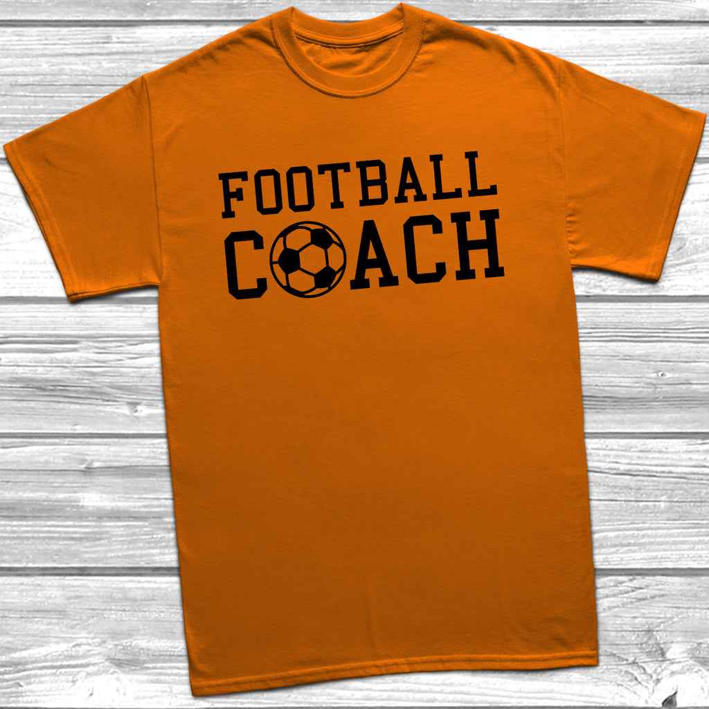 Get trendy with Football Coach T-Shirt - T-Shirt available at DizzyKitten. Grab yours for £9.95 today!