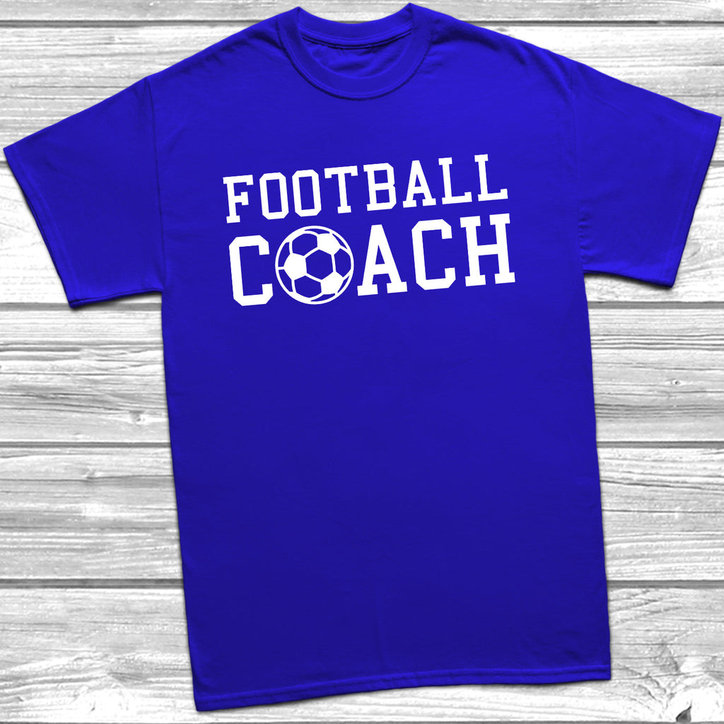 Get trendy with Football Coach T-Shirt - T-Shirt available at DizzyKitten. Grab yours for £9.95 today!