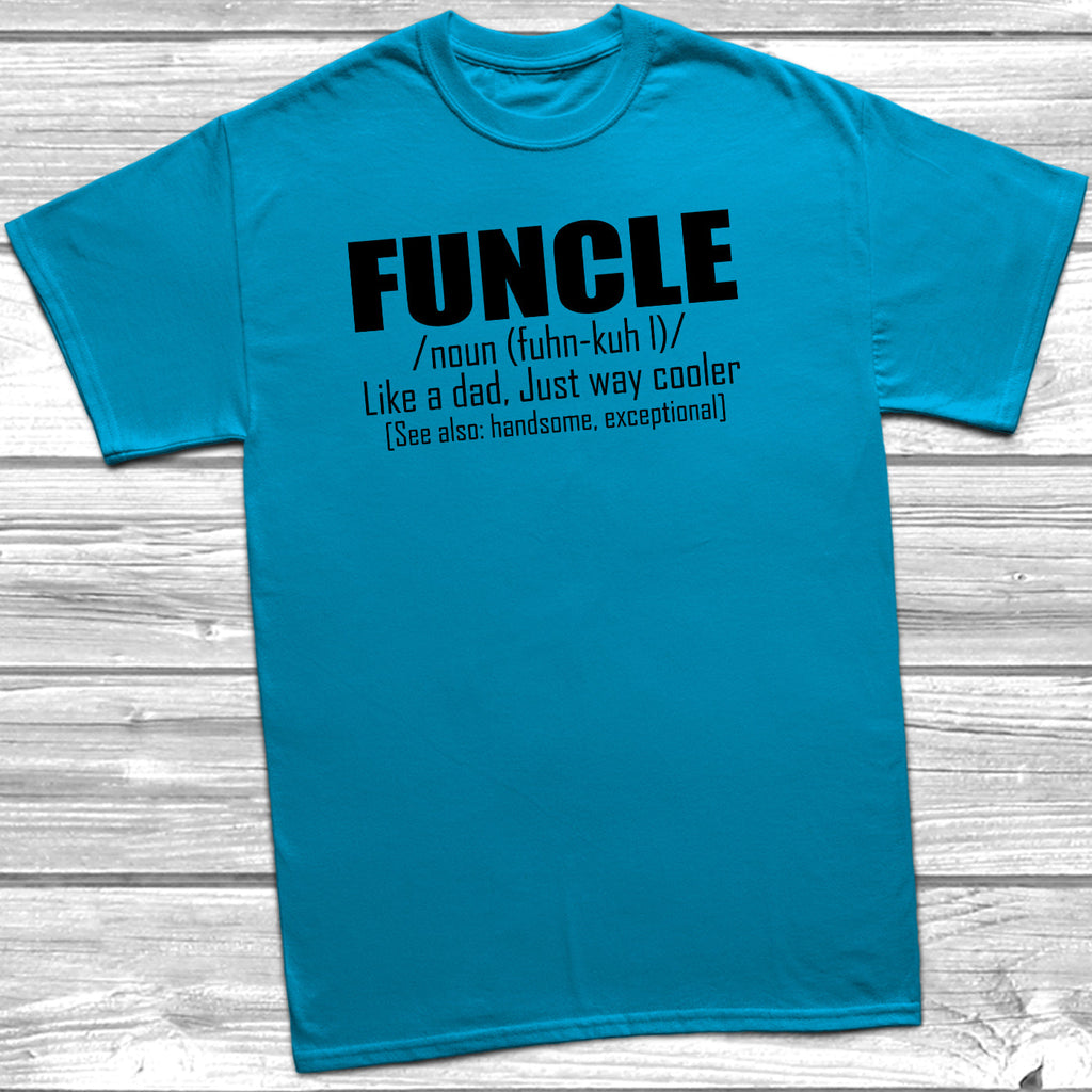 Get trendy with Funcle - Fun Uncle T-Shirt - T-Shirt available at DizzyKitten. Grab yours for £9.95 today!