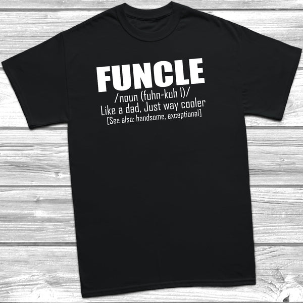 Funcle - Fun Uncle T-Shirt - DizzyKitten