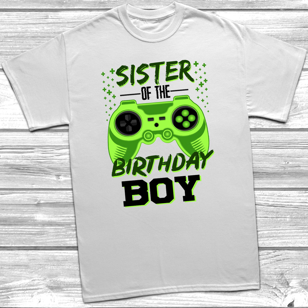 Get trendy with Sister Of The Birthday Boy  T-Shirt - T-Shirt available at DizzyKitten. Grab yours for £10.49 today!
