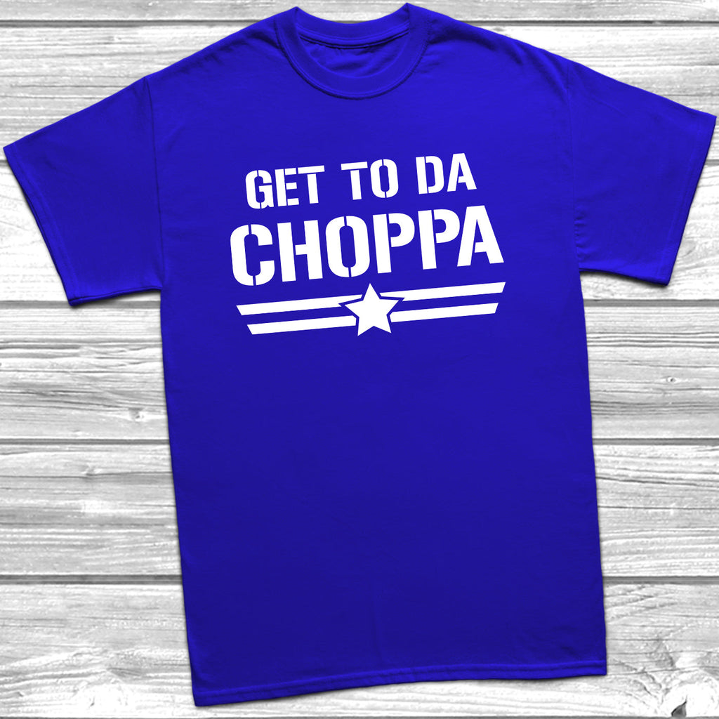 Get trendy with Get To Da Choppa T-Shirt - T-Shirt available at DizzyKitten. Grab yours for £9.49 today!