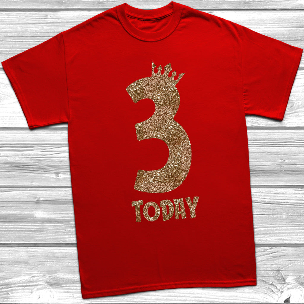 Get trendy with Glitter Three Today T-Shirt -  available at DizzyKitten. Grab yours for £9.45 today!