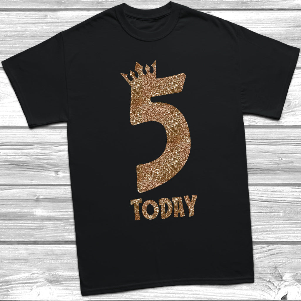 Get trendy with Glitter Five Today T-Shirt -  available at DizzyKitten. Grab yours for £8.95 today!