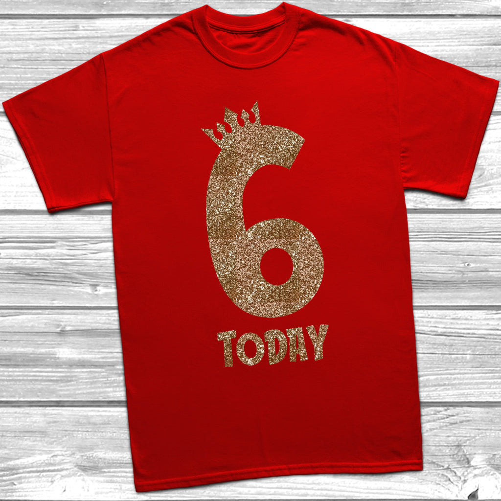 Get trendy with Glitter Six Today T-Shirt -  available at DizzyKitten. Grab yours for £9.45 today!