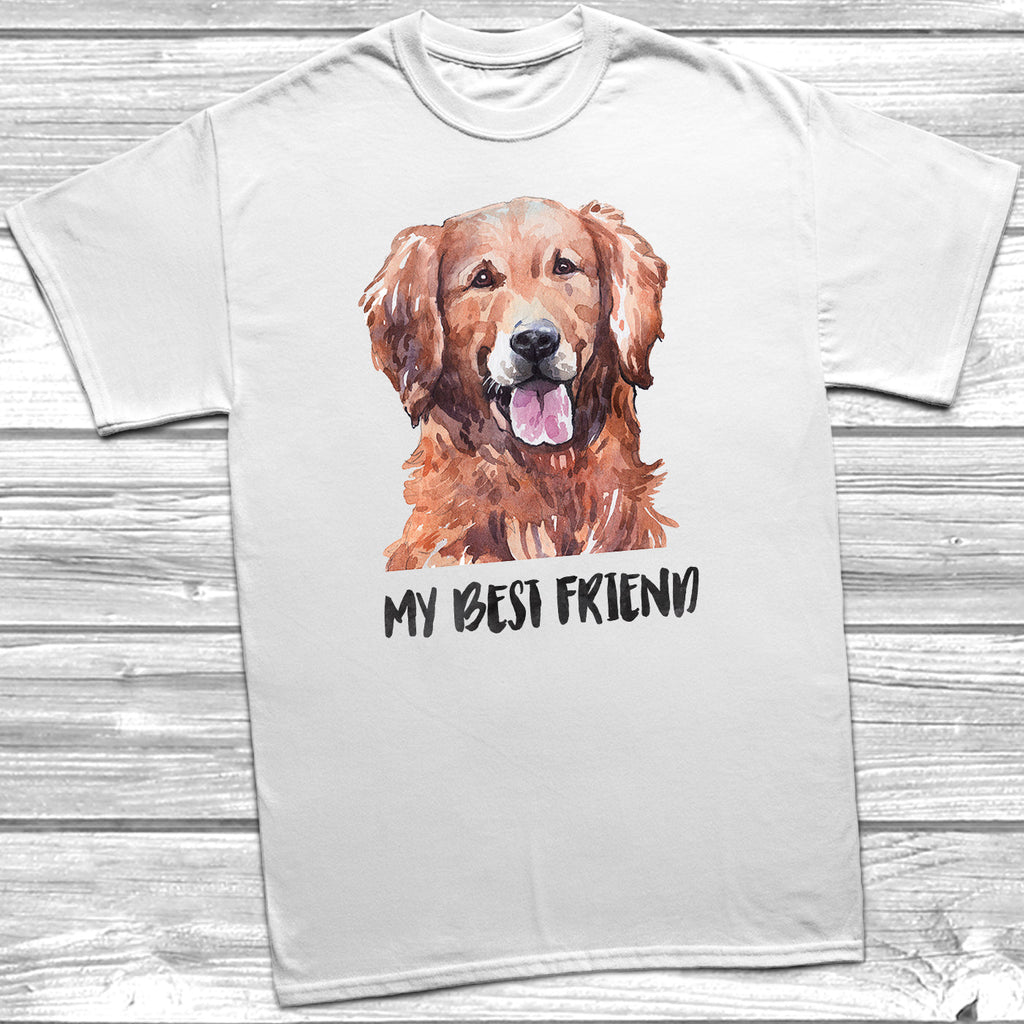 Get trendy with My Best Friend Golden Retriever T-Shirt - T-Shirt available at DizzyKitten. Grab yours for £11.95 today!
