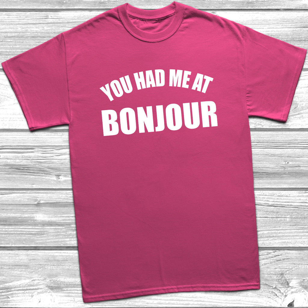 Get trendy with You Had Me At Bonjour T-Shirt - T-Shirt available at DizzyKitten. Grab yours for £9.49 today!