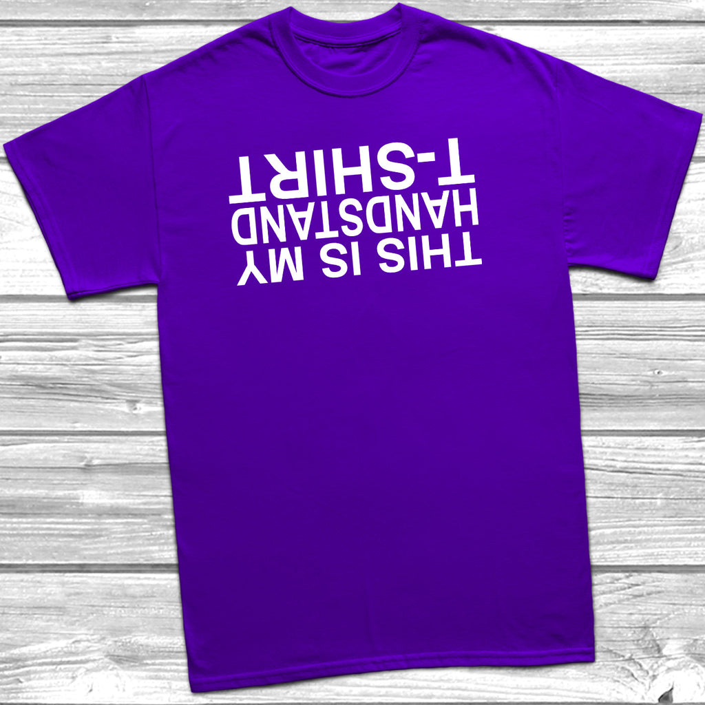 Get trendy with This Is My Handstand T-Shirt - T-Shirt available at DizzyKitten. Grab yours for £8.45 today!