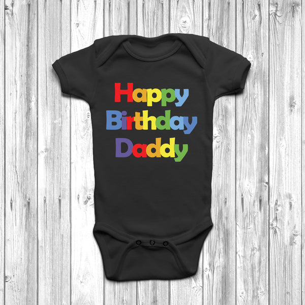 Happy Birthday Daddy Baby Grow - DizzyKitten