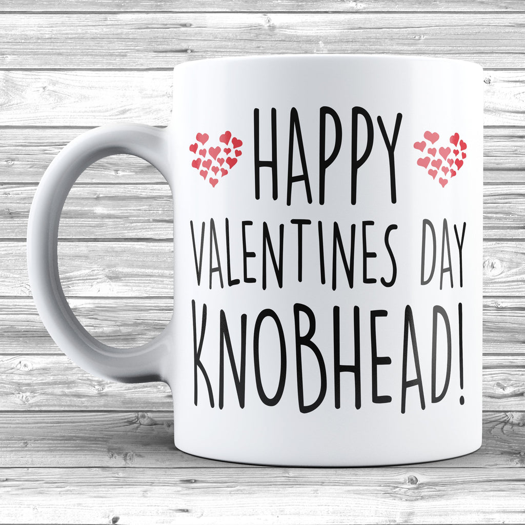 Get trendy with Happy Valentines Day Knobhead! Mug - Mug available at DizzyKitten. Grab yours for £10.45 today!