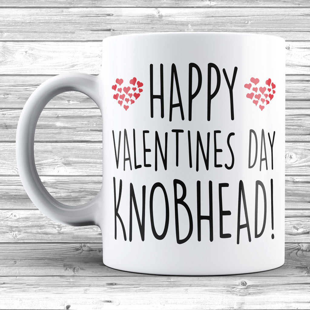 Get trendy with Happy Valentines Day Knobhead! Mug - Mug available at DizzyKitten. Grab yours for £9.95 today!