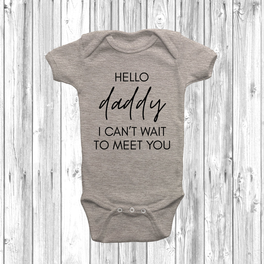 Get trendy with Hello Daddy I Can't Wait To Meet You Baby Grow - Baby Grow available at DizzyKitten. Grab yours for £7.95 today!