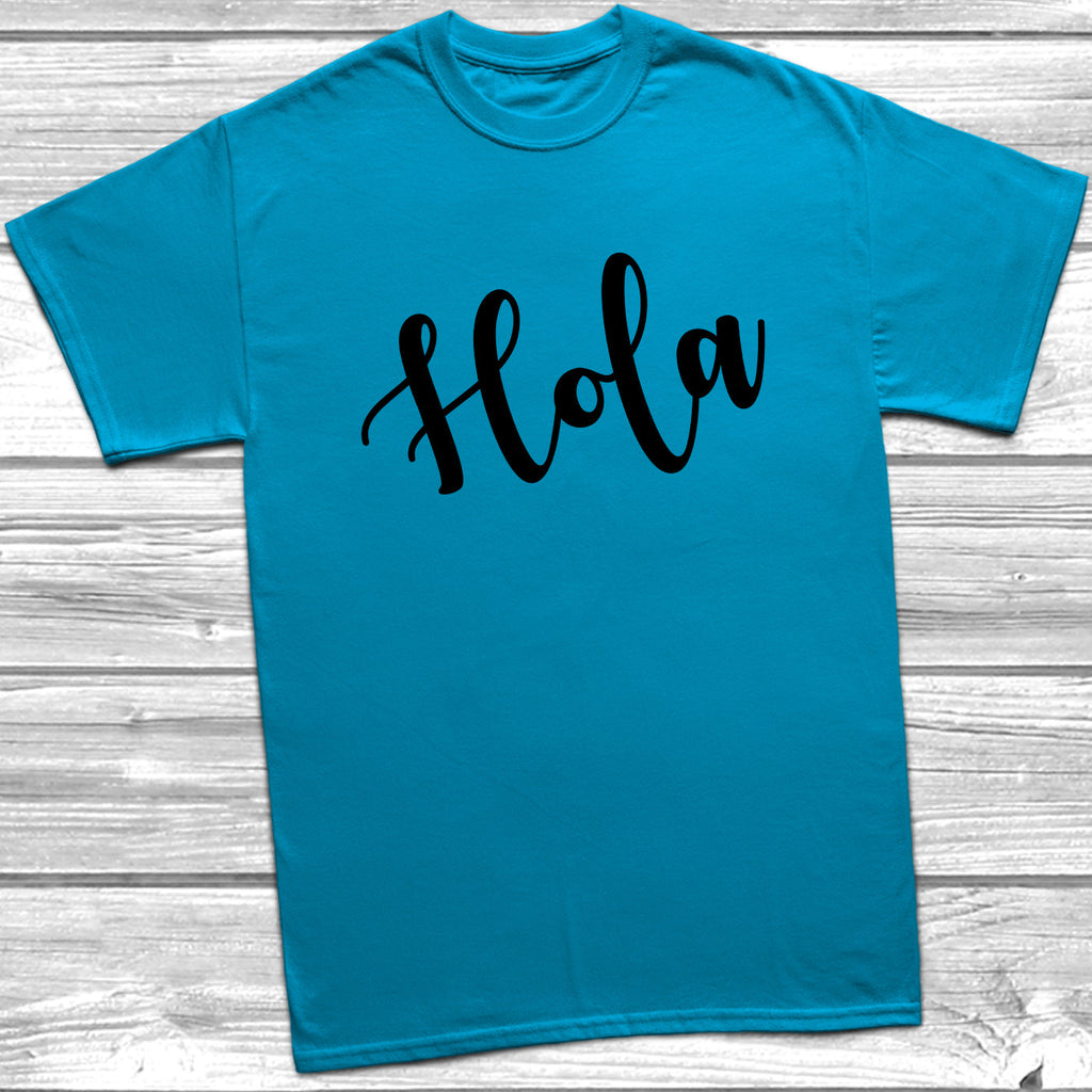 Get trendy with Hola T-Shirt - T-Shirt available at DizzyKitten. Grab yours for £9.49 today!