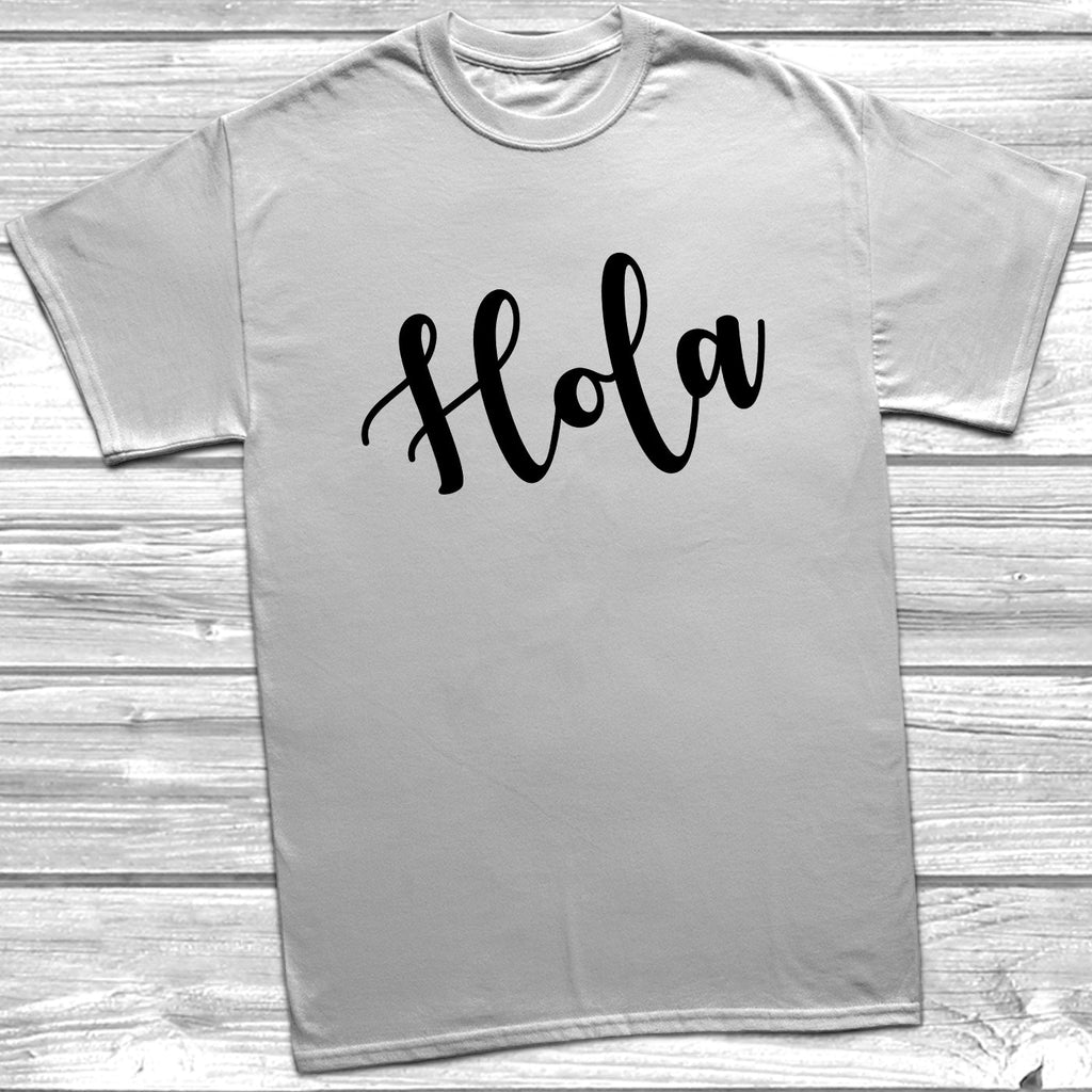 Get trendy with Hola T-Shirt - T-Shirt available at DizzyKitten. Grab yours for £8.99 today!