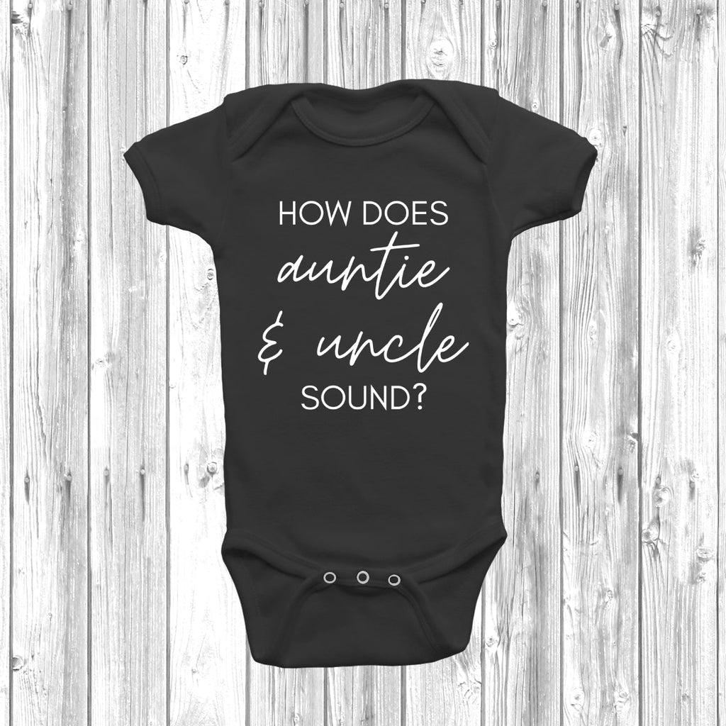 Get trendy with How Does Auntie & Uncle Sound Baby Grow - Baby Grow available at DizzyKitten. Grab yours for £7.95 today!