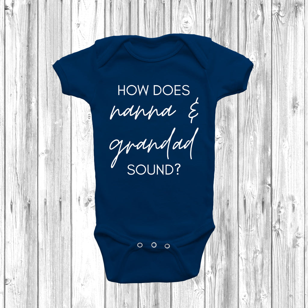 Get trendy with How Does Nanna & Grandad Sound Baby Grow - Baby Grow available at DizzyKitten. Grab yours for £8.45 today!