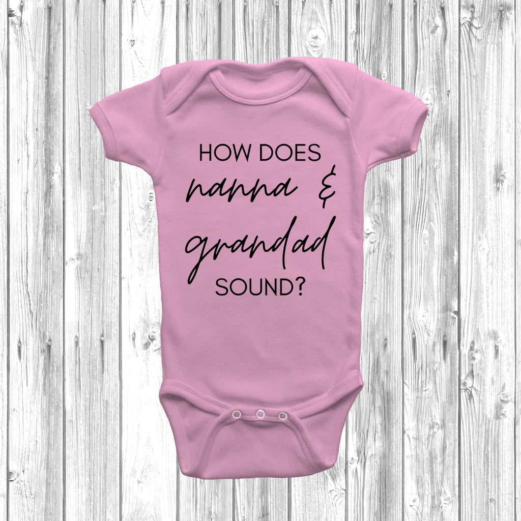 Get trendy with How Does Nanna & Grandad Sound Baby Grow - Baby Grow available at DizzyKitten. Grab yours for £7.95 today!