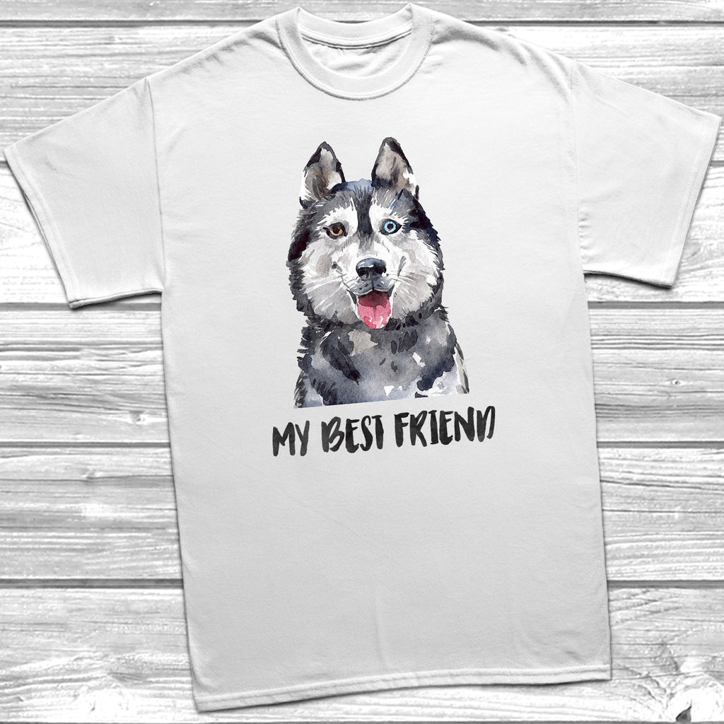 Get trendy with My Best Friend Husky T-Shirt - T-Shirt available at DizzyKitten. Grab yours for £11.95 today!