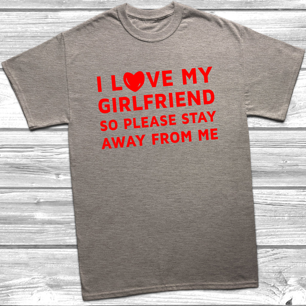 Get trendy with I Love My Girlfriend Stay Away Mens T-Shirt - T-Shirt available at DizzyKitten. Grab yours for £9.49 today!