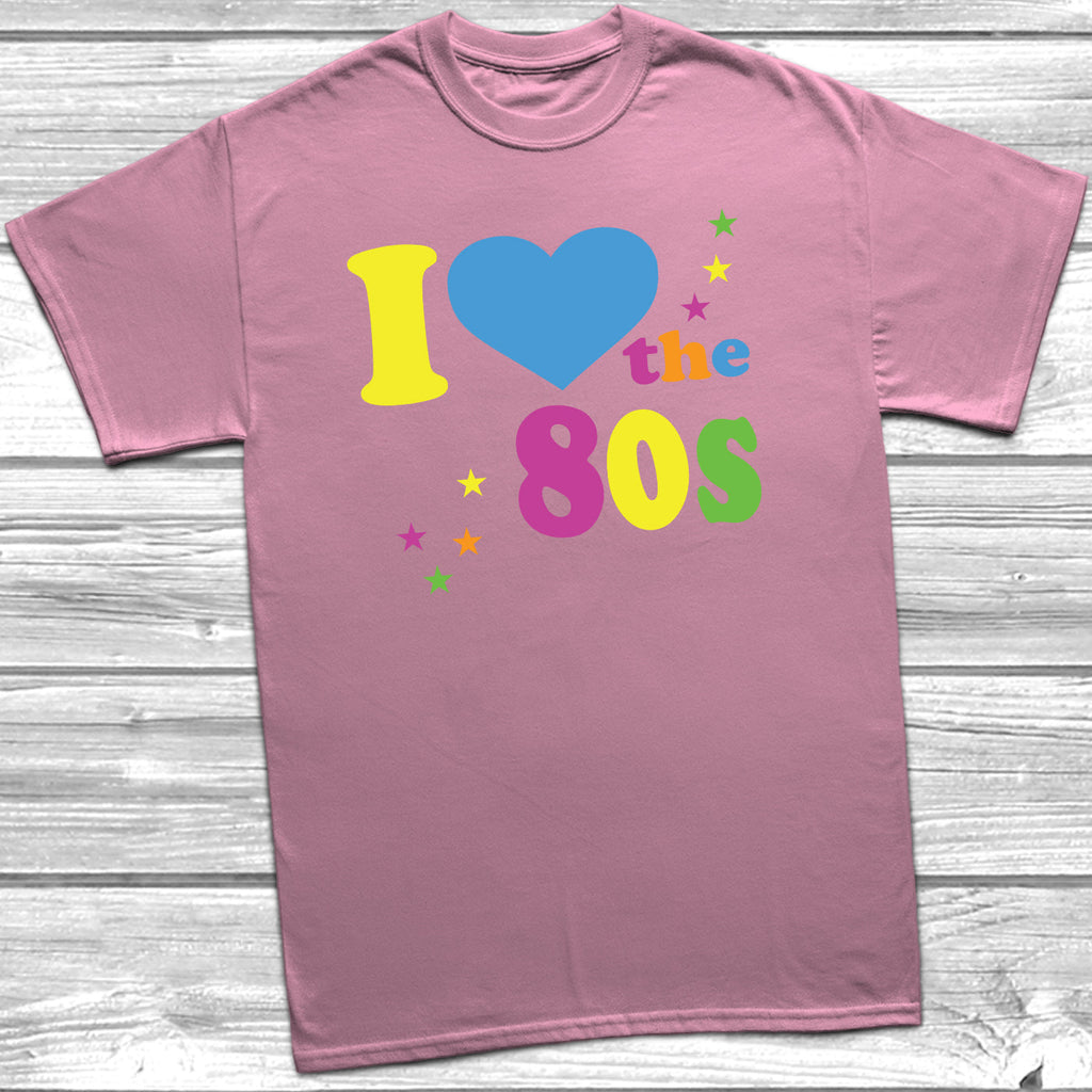 Get trendy with I Love The 80's T-Shirt - T-Shirt available at DizzyKitten. Grab yours for £9.99 today!