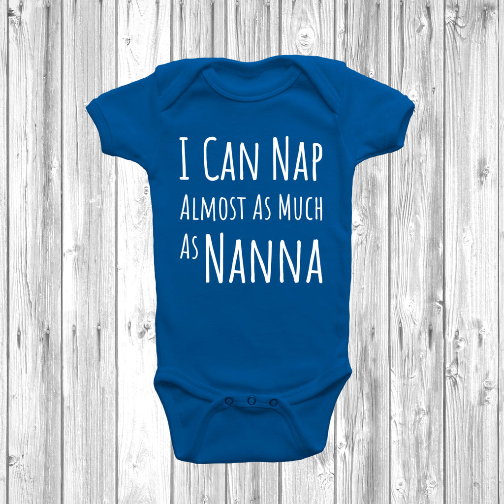 Get trendy with I Can Nap Almost As Much As Nanna Baby Grow -  available at DizzyKitten. Grab yours for £7.95 today!