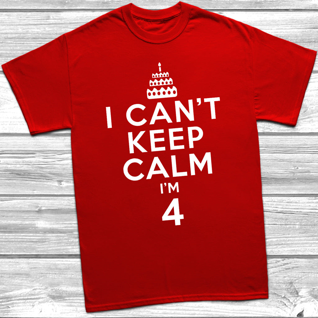 Get trendy with I Can't Keep Calm I'm 4 T-Shirt - T-Shirt available at DizzyKitten. Grab yours for £9.45 today!