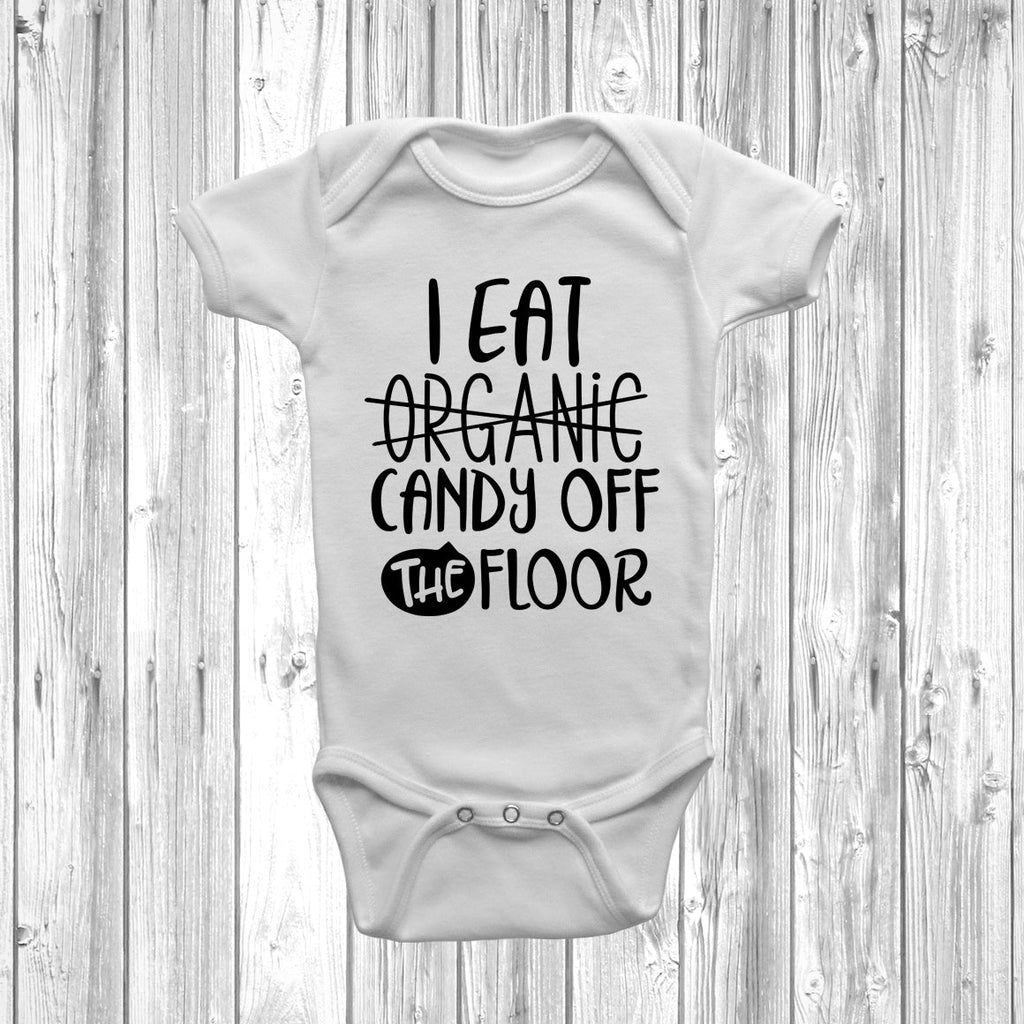 Get trendy with I Eat Candy Off The Floor Baby Grow - Baby Grow available at DizzyKitten. Grab yours for £7.95 today!