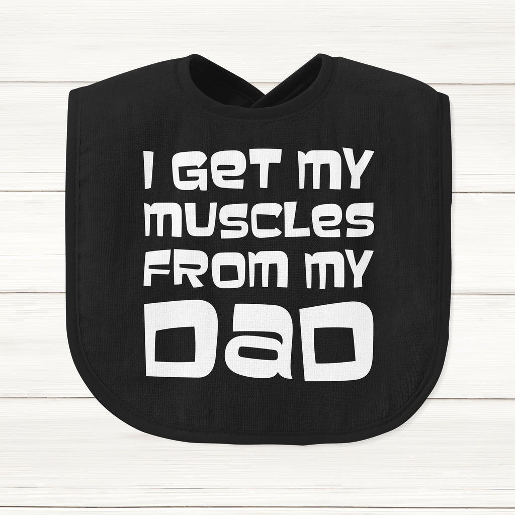 Get trendy with I Get My Muscles From My Dad Baby Bib - Baby Grow available at DizzyKitten. Grab yours for £5.95 today!