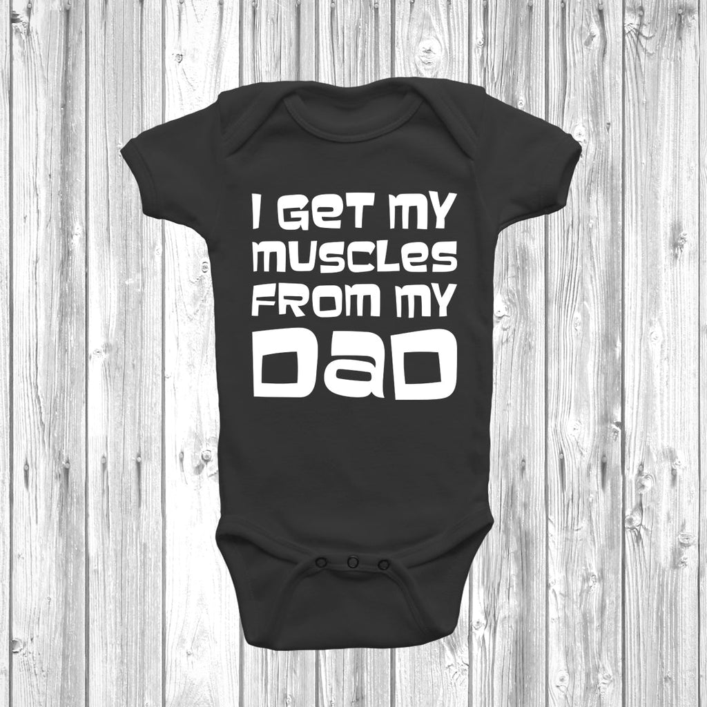 Get trendy with I Get My Muscles From My Dad Baby Grow - Baby Grow available at DizzyKitten. Grab yours for £6.95 today!