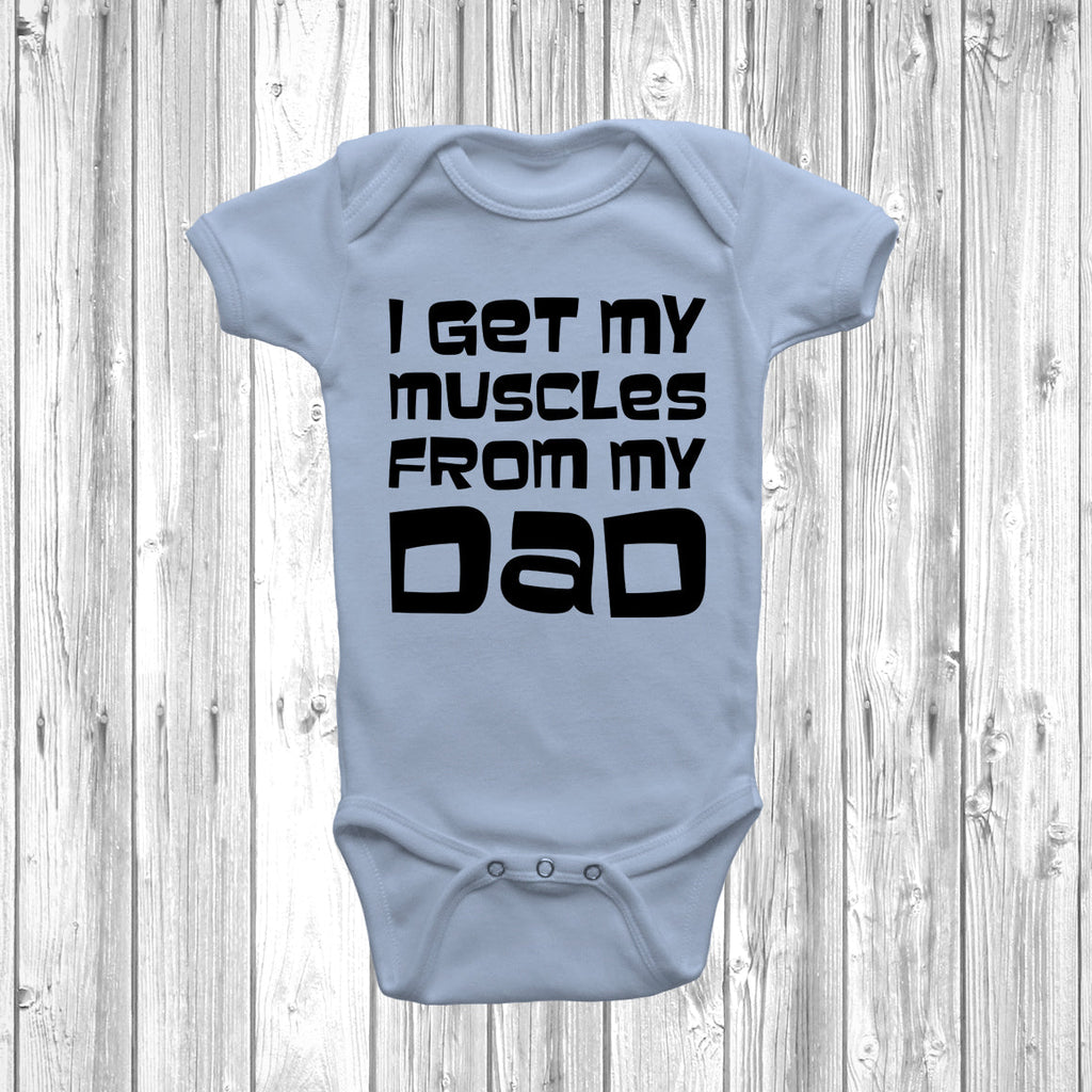 Get trendy with I Get My Muscles From My Dad Baby Grow - Baby Grow available at DizzyKitten. Grab yours for £6.95 today!