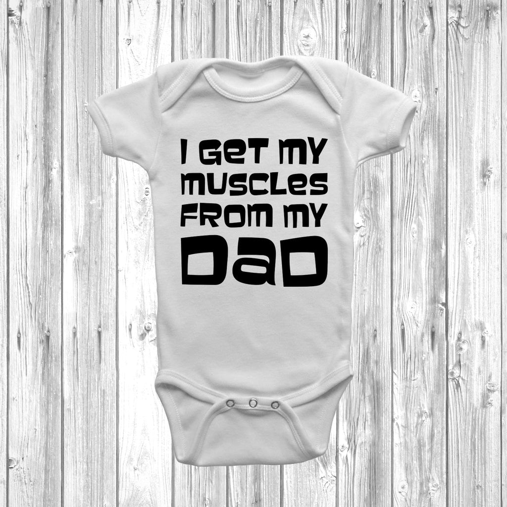 Get trendy with I Get My Muscles From My Dad Baby Grow - Baby Grow available at DizzyKitten. Grab yours for £7.45 today!