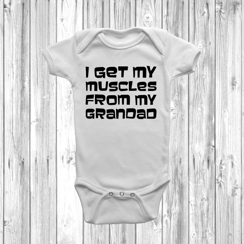 Get trendy with I Get My Muscles From My Grandad Baby Grow - Baby Grow available at DizzyKitten. Grab yours for £6.95 today!
