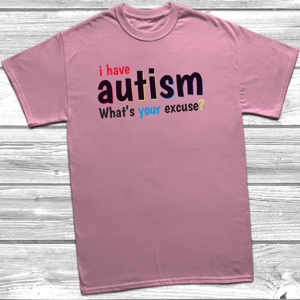 Get trendy with I Have Autism T-Shirt - T-Shirt available at DizzyKitten. Grab yours for £9.45 today!
